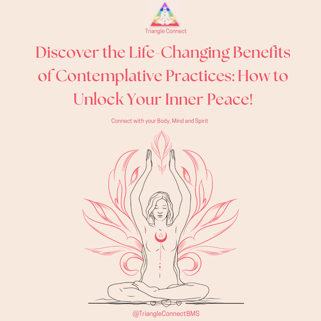 Discover the Life-Changing Benefits of Contemplative Practices: How to ...